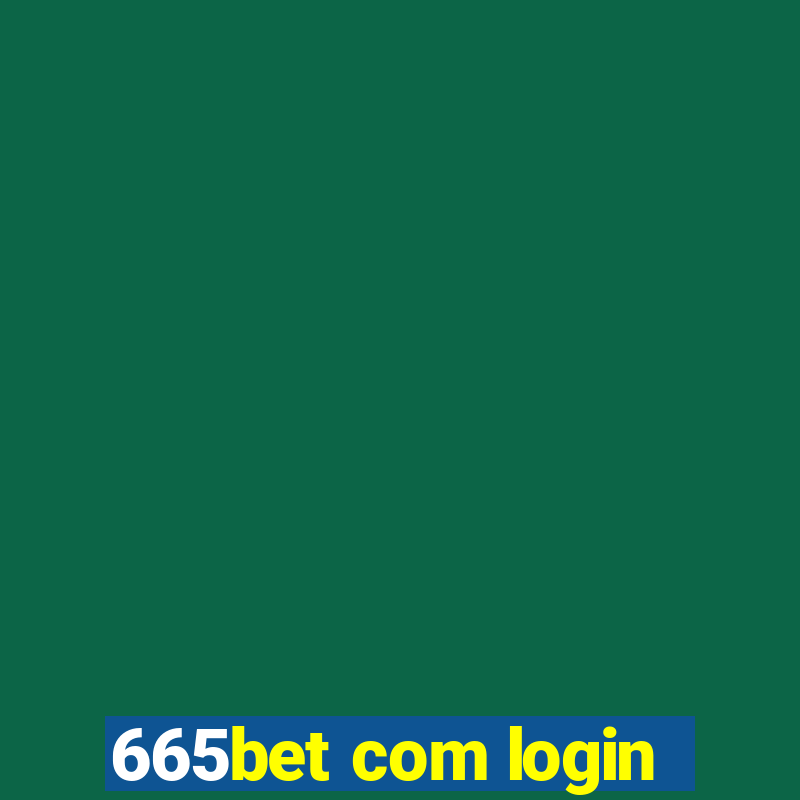 665bet com login